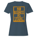 No Business As Usual Women's T-shirt