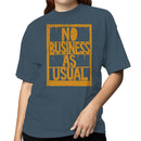 No Business As Usual Women's T-shirt