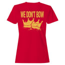 Don't Bow Broken Crown Women's T-shirt