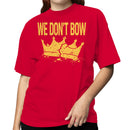 Don't Bow Broken Crown Women's T-shirt