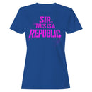 Sir, This Is a Republic Women's T-shirt