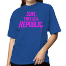 Sir, This Is a Republic Women's T-shirt
