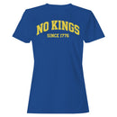 No Kings Since 1776 Women's T-shirt