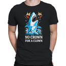No Crown for a Clown Men's T-shirt