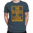 No Business As Usual Men's T-shirt