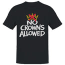 No Crowns Anti-Royalty Men's T-shirt