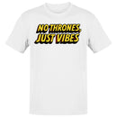 No Thrones Just Vibes Men's T-shirt