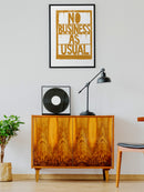No Business As Usual Unisex Poster