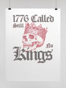 1776 Called Still No Kings Unisex Poster