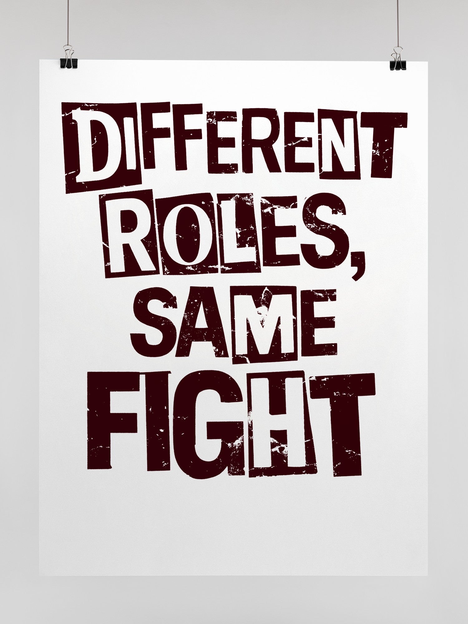 Different Roles Same Fight Unisex Poster