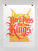 Hard Pass On Kings Gothic Unisex Poster