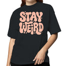 Stay Weird Letter Art Women's T-shirt