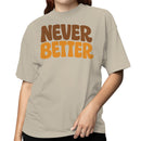Never Better Typography Women's T-shirt