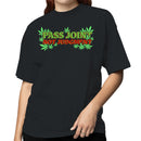 Pass Joint Not Judgment Quote Women's T-shirt
