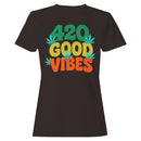 420 Good Vibes Weed Women's T-shirt