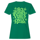 High Vibes Only Women's T-shirt