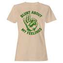 Blunt About My Feelings Women's T-shirt