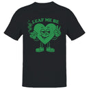 Leaf Me Be Funny Men's T-shirt