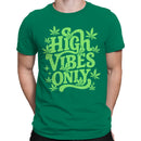 High Vibes Only Men's T-shirt