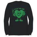 Leaf Me Be Funny Men's Sweatshirt