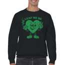 Leaf Me Be Funny Men's Sweatshirt