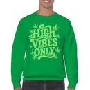 High Vibes Only Men's Sweatshirt