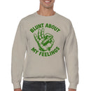 Blunt About My Feelings Men's Sweatshirt