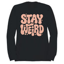 Stay Weird Letter Art Women's Sweatshirt