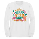 Good Vibes Only Women's Sweatshirt