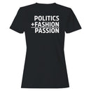 Politics Plus Fashion Passion Women's T-shirt