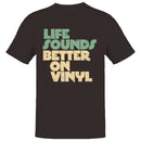 Life Sounds Better On Vinyl Men's T-shirt