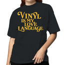 Vinyl Is My Love Language Women's T-shirt