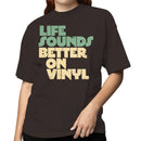 Life Sounds Better On Vinyl Women's T-shirt