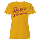 Dance in Decades Retro Women's T-shirt