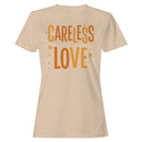 Careless Love Retro Quote Women's T-shirt