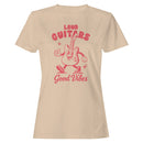 Loud Guitars Good Vibes Women's T-shirt
