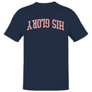 His Glory Christian Faith Men's T-Shirt