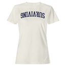 Surviving Motherhood One Meltdown Women's T-Shirt