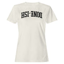 Hsi-Enone Motivational Bold Text Women's T-Shirt