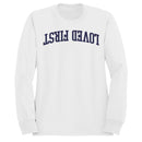 Loved First Inspirational Message Men's Sweatshirt