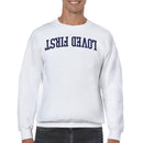 Loved First Inspirational Message Men's Sweatshirt