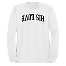 His Love Christian Faith Men's Sweatshirt