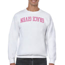 Grace Given Pink Christian Quote Men's Sweatshirt