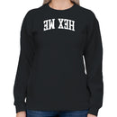 Hex Me Bold Gothic Lettering Women's Sweatshirt