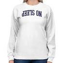No Sleep Hustle Motivational Women's Sweatshirt
