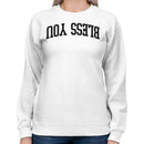 Bless You Bold Arch Typography Women's Sweatshirt