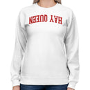 Hay Queen Retro Bold Typography Women's Sweatshirt