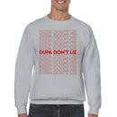 Dupa Don't Lie Typography Men's Sweatshirt