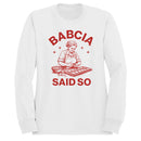 Babcia Said So Polish Cooking Art Men's Sweatshirt