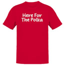 Here For The Polka Dance Men's T-shirt